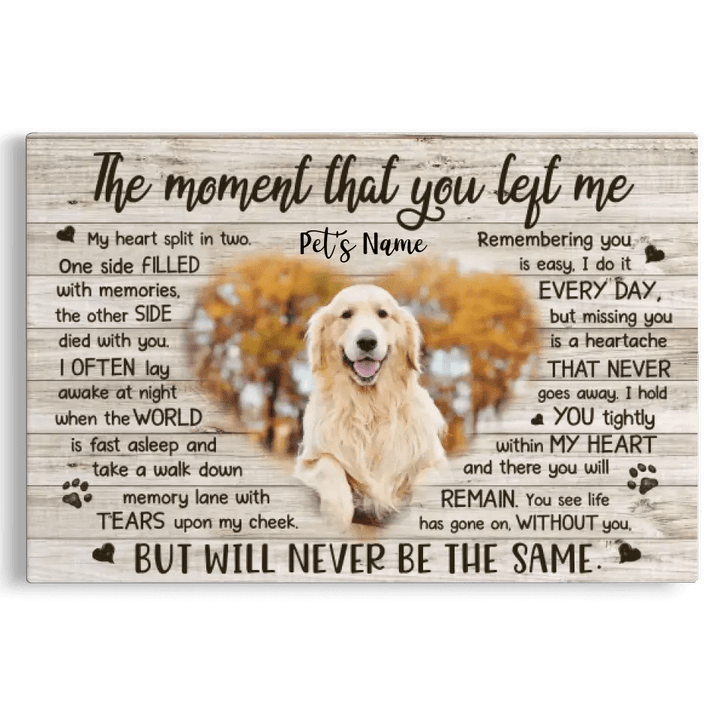 Personalized Photo Canvas Prints, Choose Quote Dog Loss Gifts, Pet Memorial Gifts, Dog Sympathy, The Moment That You Left Me