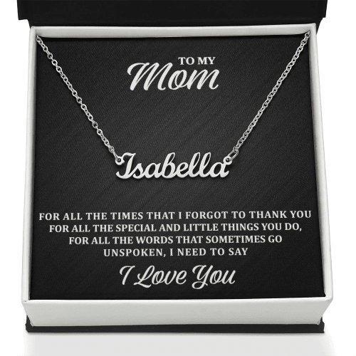 Mom - For All The Times - Name Necklace
