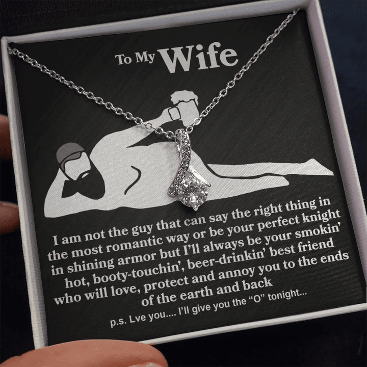 To My Wife - I Am Not The Guy - Alluring Beauty Necklace