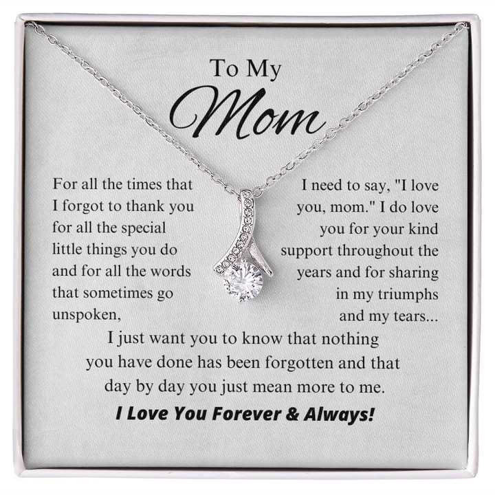 To My Mom - Day By Day You Just Mean More To Me - Alluring Beauty Necklace