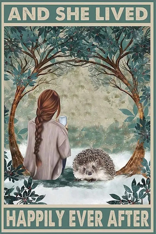 Girl and Hedgehog Metal Sign,and She Lived Happily Ever After,Metal Wall