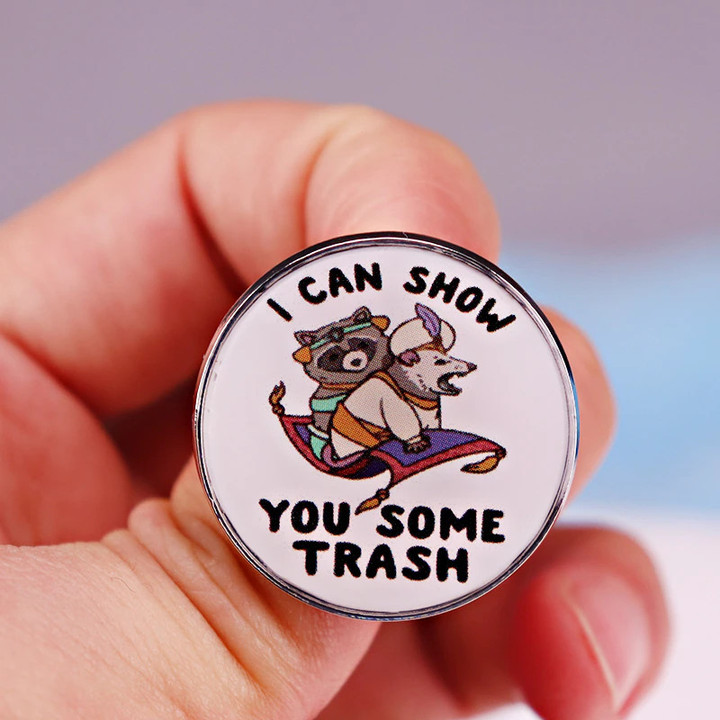 I Can Show You Some Trash Racoon Possum Enamel Pin Knapsack Hat Collar Lapel Badges