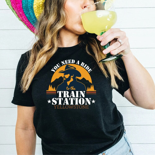 You Need A Ride Train Station Rip Wheeler T-shirt Yellowstone Shirt