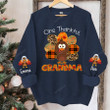 One thankful Grandma sweatshirt, Thanksgiving shirt, Thanksgiving Gift for Mom, Grandma