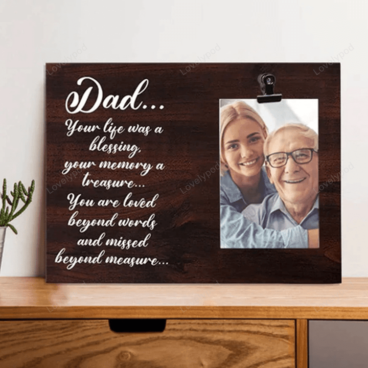 Picture Frame Memorial Gifts for loss of Father - Sympathy Gift for Bereavement of Dad