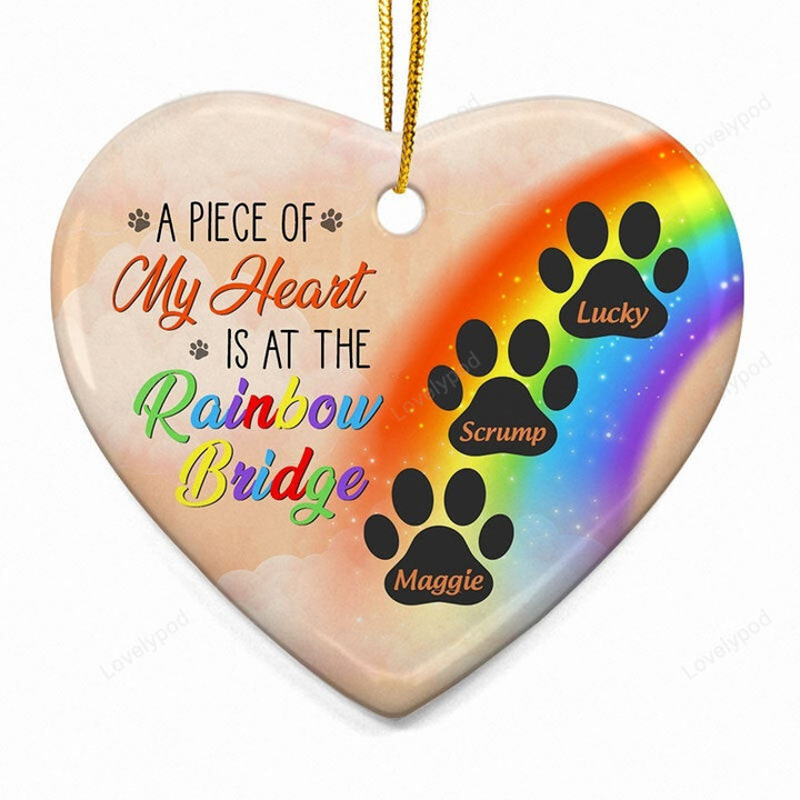 A Piece Of My Heart Is At The Rainbow Bridge - Dog Memorial Gift - Personalized Custom Heart Ceramic Ornament