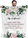 To My Girlfriend Blanket, Girlfriend Birthday Gifts, I Love You Gifts for Her Romantic Anniversary Christmas, Valentines Gift