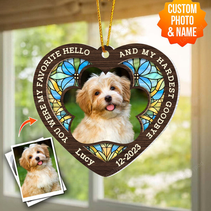 You Were My Favorite Hello And My Hardest Goodbye Personalized Pet Memorial Ornament