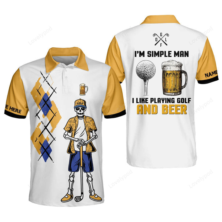 I'm A Simple Man I Like Playing Golf And Beer Polo Shirt for men, Cust ...