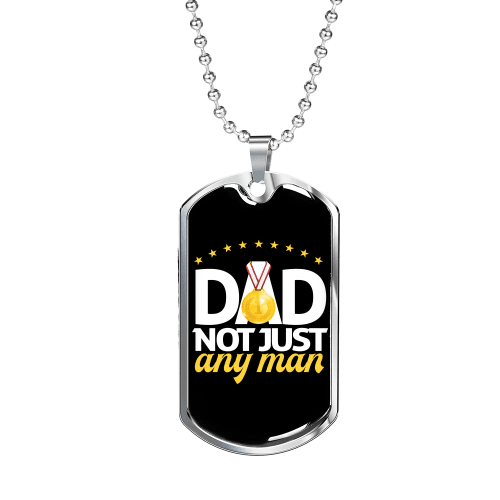 Dad not just any man - Military Chain
