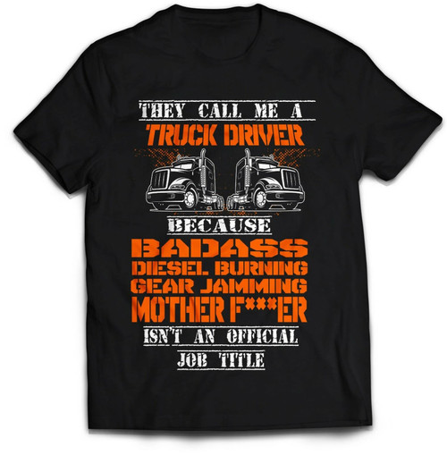 Truck Driver T-Shirt. Trucker Lorry Driver Funny Daf T Shirt New Summer Printed Unisex Fashion T Shirt Funny Tops Tees