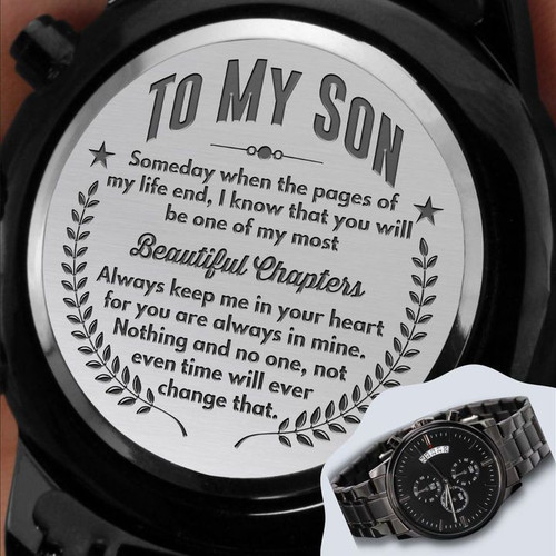 To My Son Someday When The Pages Of My Life End Engraved Design Black Chronograph Watch