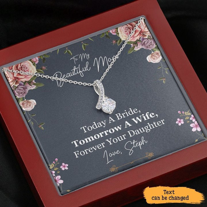 To My Beautiful Mom Today A Bride Tomorrow A Wife Forever Your Daughter Necklace With Message Card