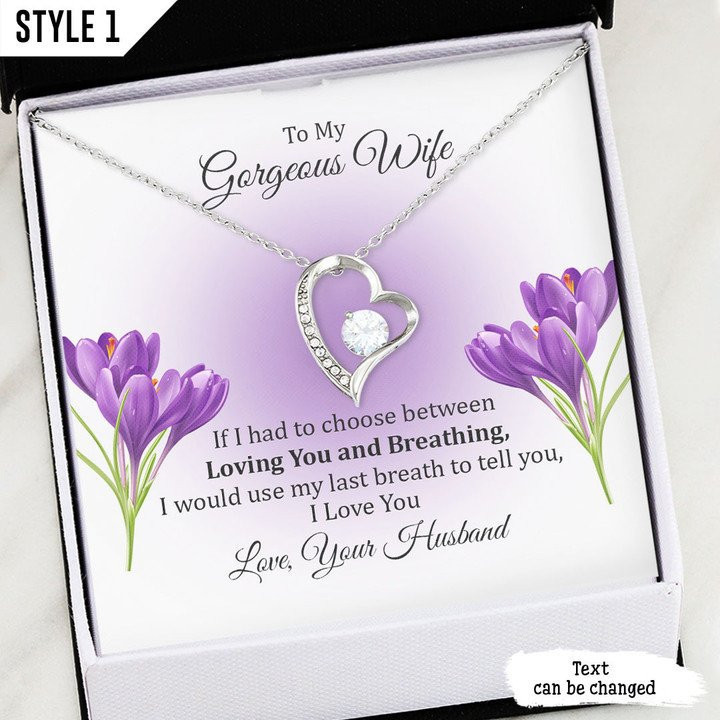 To My Gorgeous Wife If I Had To Choose Between Loving You And Breathing Personalized Gift For Wife - Necklace With Message Card