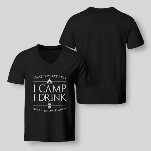 Thats-what-i-do-i-camp-i-drink-and-i-know-the-things-funny Camping T-shirt