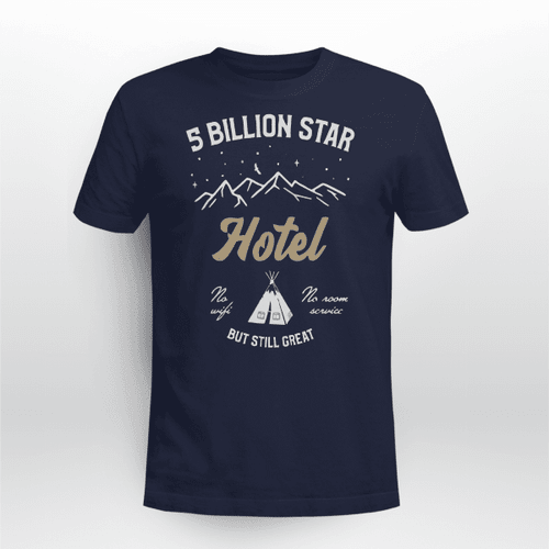 Camping-Five-Billion-Star-Hotel-T-Shirt