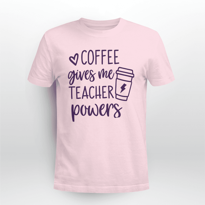 Coffee-Gives-Me-Teacher-Power-Gift-T-shirt