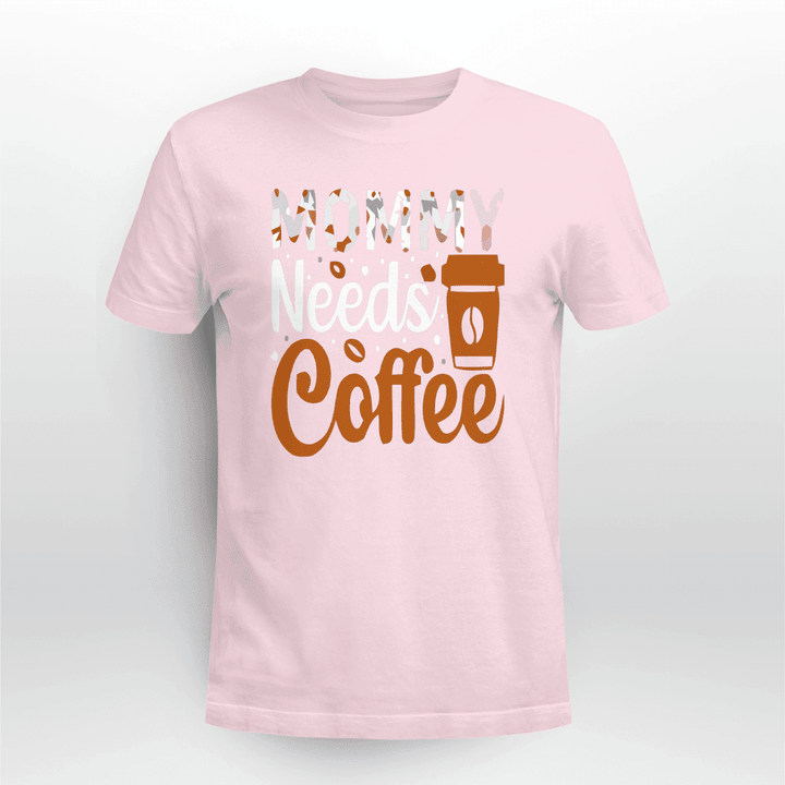 Mommy-Needs-Coffee-T-shirt