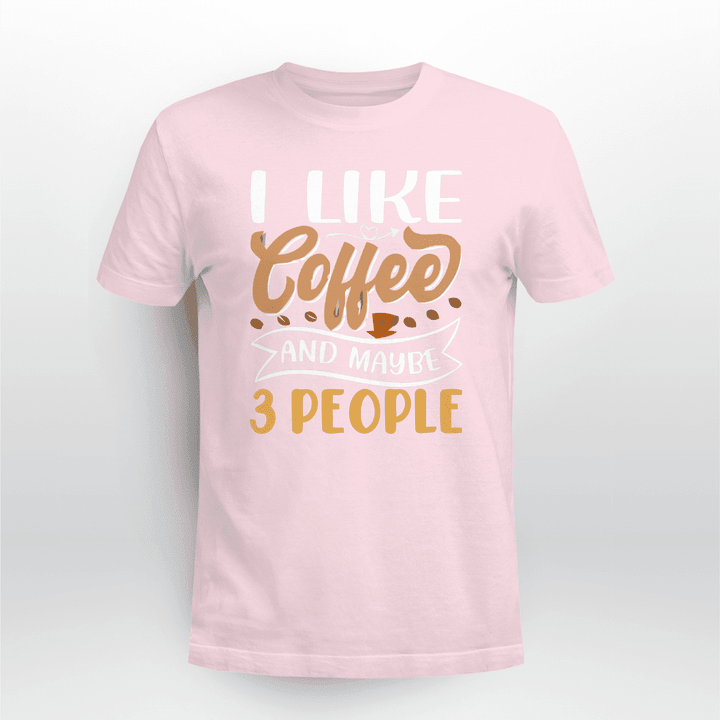 I-like-Coffee-And-Maybe-Three-People-T-shirt