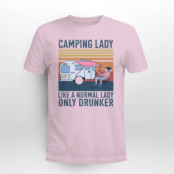 Camping Lady Like A Normal Lady Only Drunker Funny T-shirt