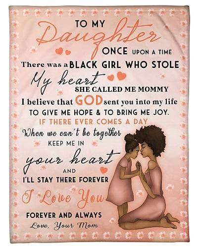 Mom To Daughter A Black Girl Who Stole My Heart Sherpa Fleece Blanket Gifts For Family, For Couple
