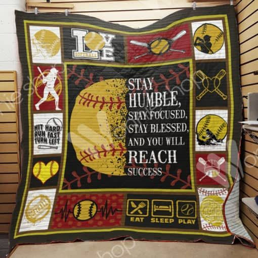 Softball Stay Humble Stay Focused Quilt Blanket Bedding Set Perfect Gifts For Softball Lover