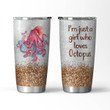 OCTOPUS - TUMBLER JUST A GIRL