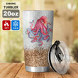 OCTOPUS - TUMBLER JUST A GIRL