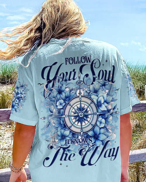 YOUR SOUL KNOWS THE WAY ALL OVER PRINT - TYTM2205231