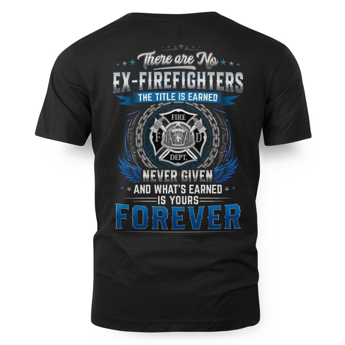 Retired Firefighter Title Is Earned Shirt #firefighter-earned3-R4 ...