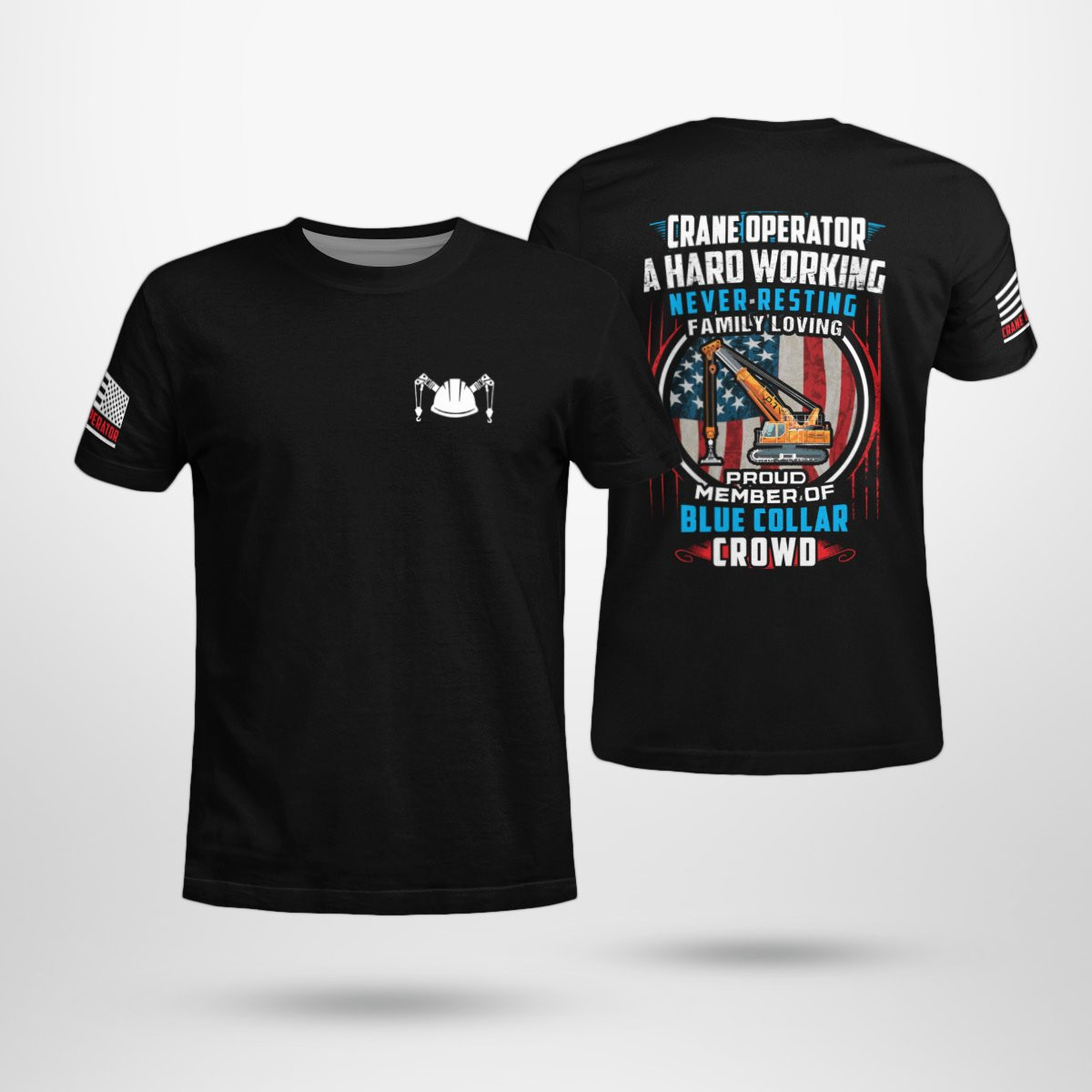 Operator Proud Collar2 - Crane Operator: Proud Member of Blue Collar Crowd Shirt ...