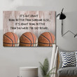 Customizable basketball poster canvas - It is not about better than someone else, It is about being better than you were the day before