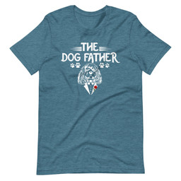 The Dog Father T-Shirt for Dog Dads