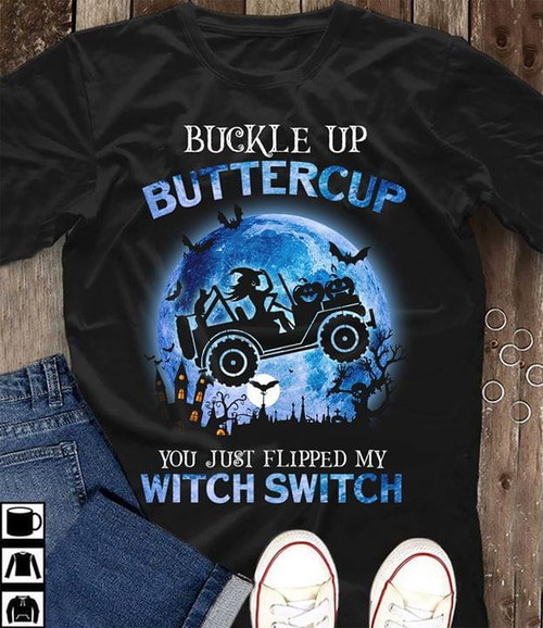 Witch driving jeep buckle up butter cup you just flipped my witch switch halloween t-shirt hoodie sweater