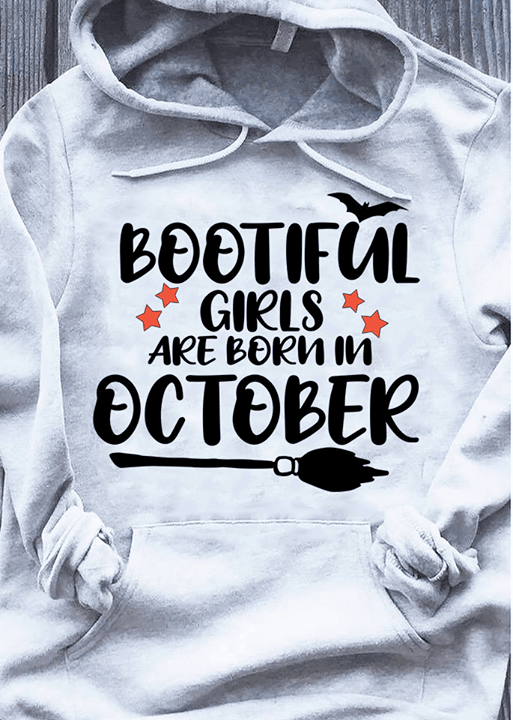 Bootiful Girls Are Born In October Witch Broom Halloween