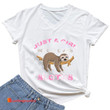 Just A Girl Who Loves Sloths Women T-shirt