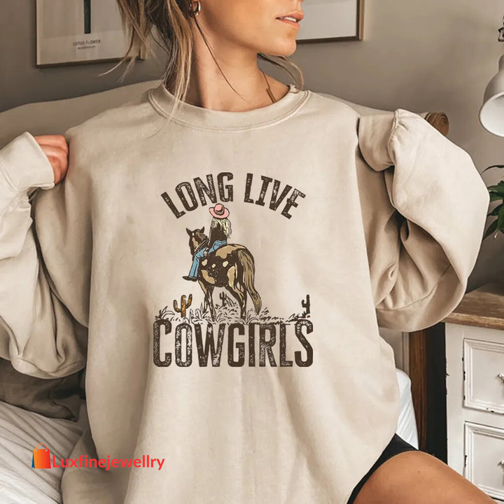 Long Live The Cowgirls Sweatshirt Retro Western Cowgirl Hoodie