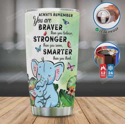 Blue Elephant Tumbler Cup Always Remember You Are Brave Stainless Steel Insulated Tumbler 20 Oz Perfect Gifts For Elephant Lovers Daughter Son Best Gifts For Birthday Christmas Thanksgiving