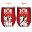 101 Dalmatians Poster 5 Gift For Fan 3D Full Printing Wine Tumbler