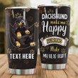Premium Dachsund Make Me Happy Personalized Stainless Steel Tumbler - Amaze Style™