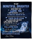 Personalized To My Beautiful Daughter Blanket, Never Forget That I Love You Blanket, Gift For Daughter Sherpa Fleece Blanket