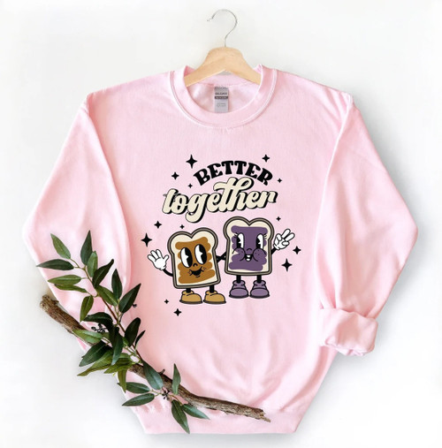 Better Together Shirt, Jelly And Peanut Shirt, Couples Matching Sweatshirt, Funny Couples Shirt