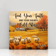 Feed Your Faith And Your Doubts Will Starve Fall Village Square Canvas