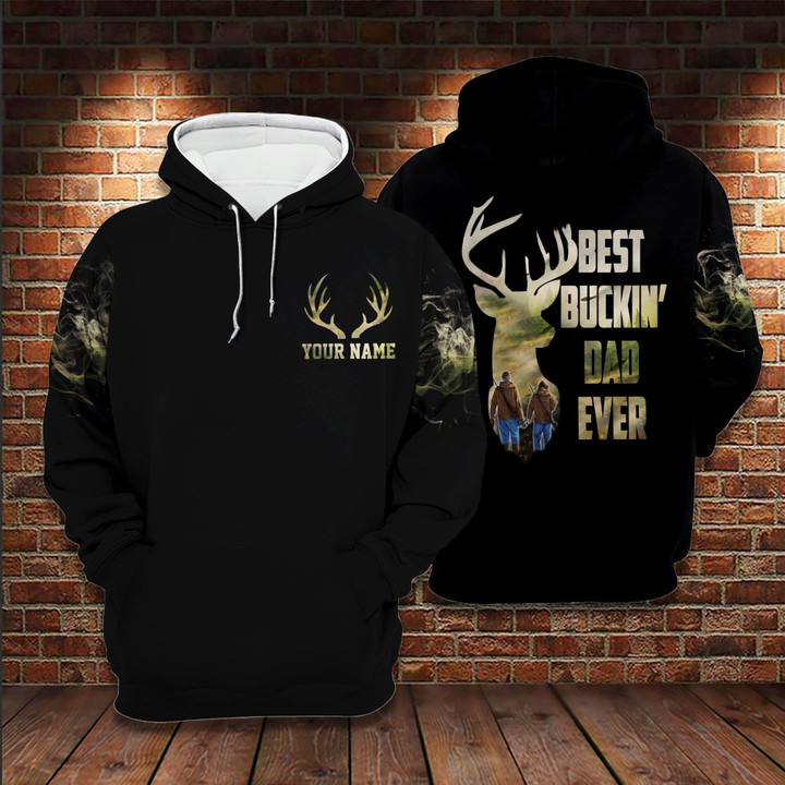 Custom Hunting Best Buckin? Dad Ever 3D All Over Printed Shirt Hoodie, Father?S Day Gift From Daughter Son