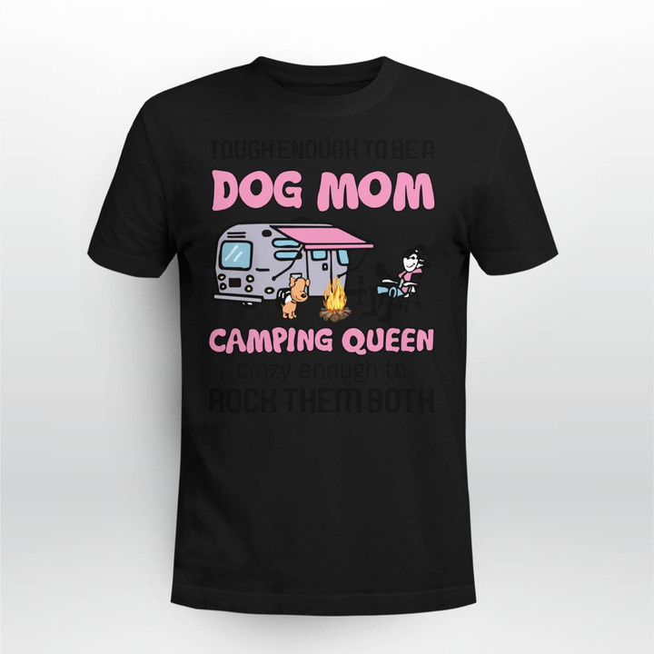 Touch Enough to be a DOG MOM camping QUEEN