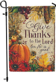 Thanksgiving Garden Flag Give Thanks to The Lord Garden Flag Thanksgiving Pumpkin Fall Yard Flag Yard Decor