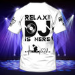 Customized Relax Dj T Shirt, 3D Dj Shirt Men And Women, Cool Disc Jockey T Shirt