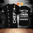 Custom Name Black Shirt For A Chef, I Don't Stop When I'm Tired Shirt, Chef Shirts