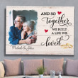 A Life We Loved - Personalized Custom Canvas Print, Couple Canvas, Gifts For Couple, Anniversary, Wedding, Valentine's, Married Gift
