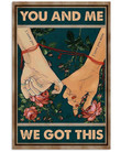 You and me We Got This Canvas Wall art, Valentine Engagement Wedding Anniversary Gift For Couple Wife Husband Him Her, Home Decoration